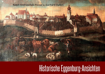 Ralph Andraschek-Holzer u. Gerhard Dafert, Historische Eggenburg-Ansichten von Barock bis Fin de Siècle: Neue Forschungen und Erkenntnisse